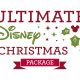 Ultimate Disney Christmas Package