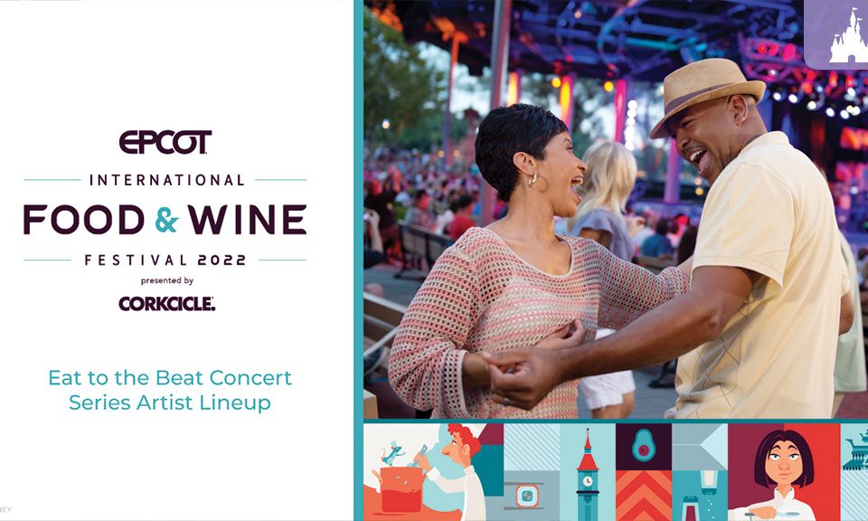 Full Lineup: 2022 Eat to the Beat Concert Series at EPCOT